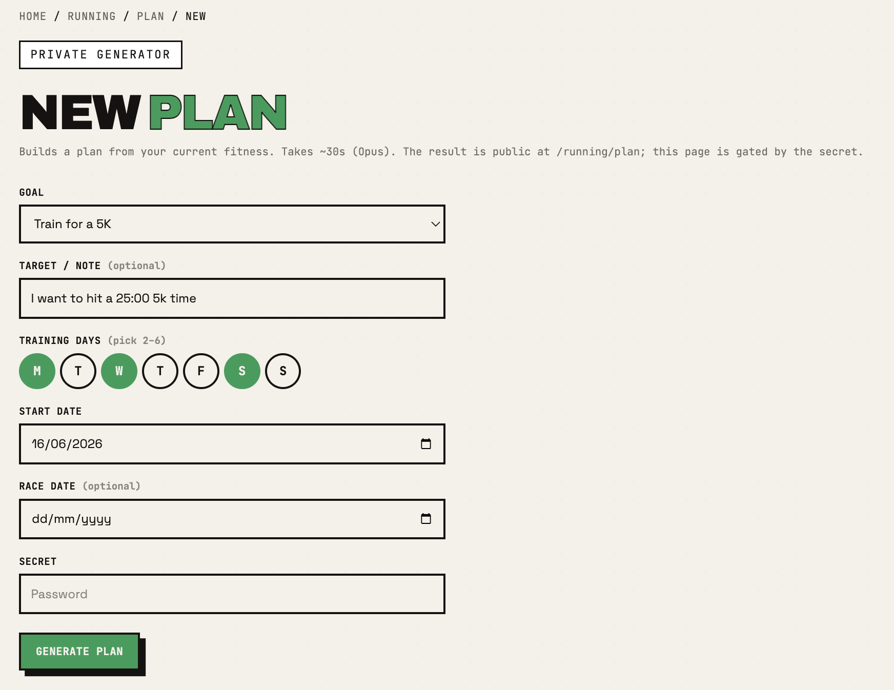 The generator: a goal, my training days, a start date, and an optional target. It is gated behind a secret.